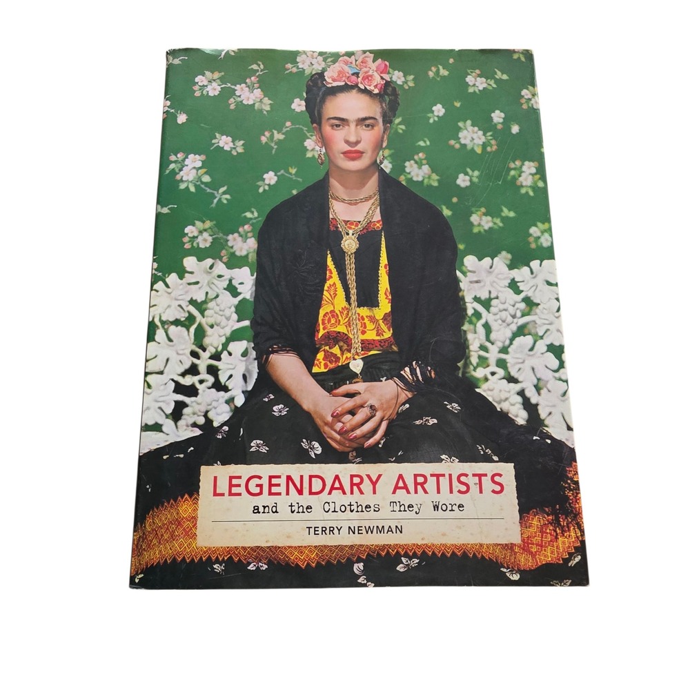 Legendary Artists and the Clothes They Wore Terry Newman Art Book